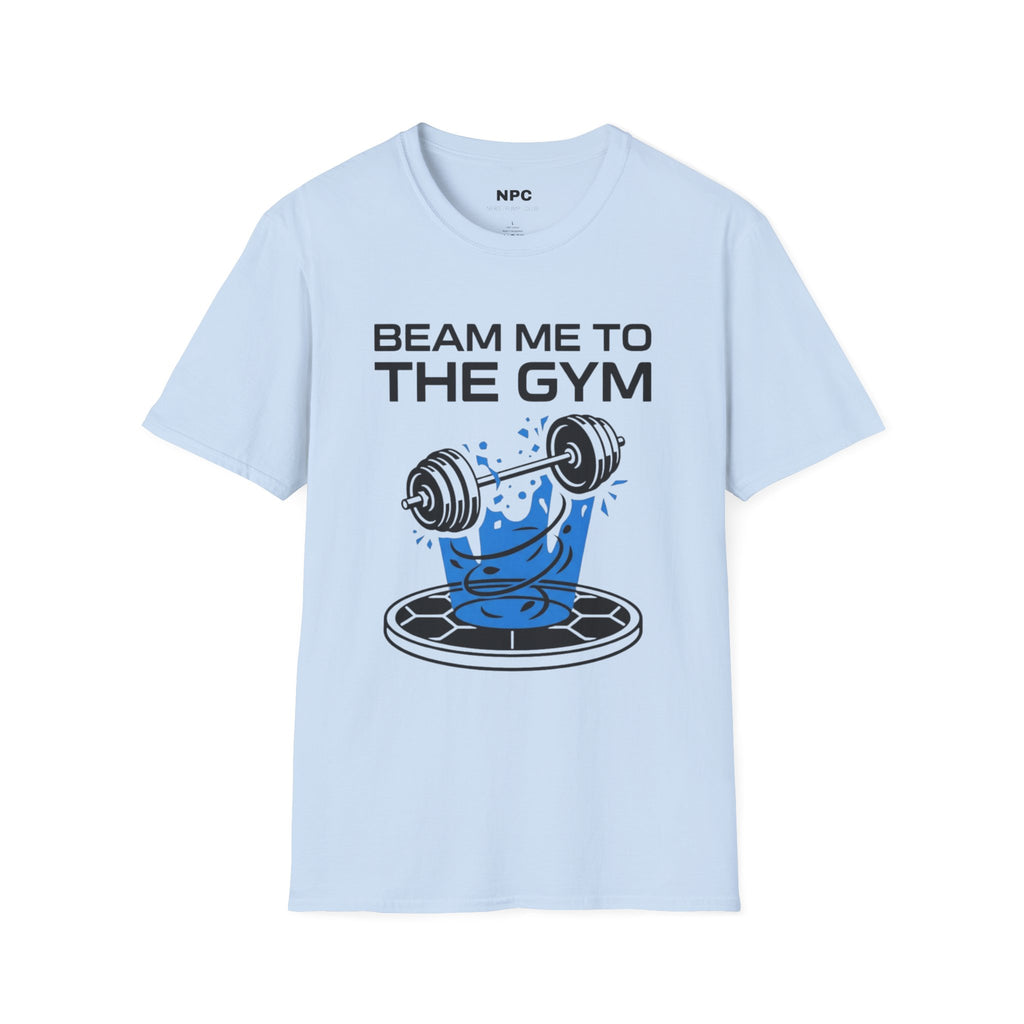 Beam Me To The Gym T-Shirt