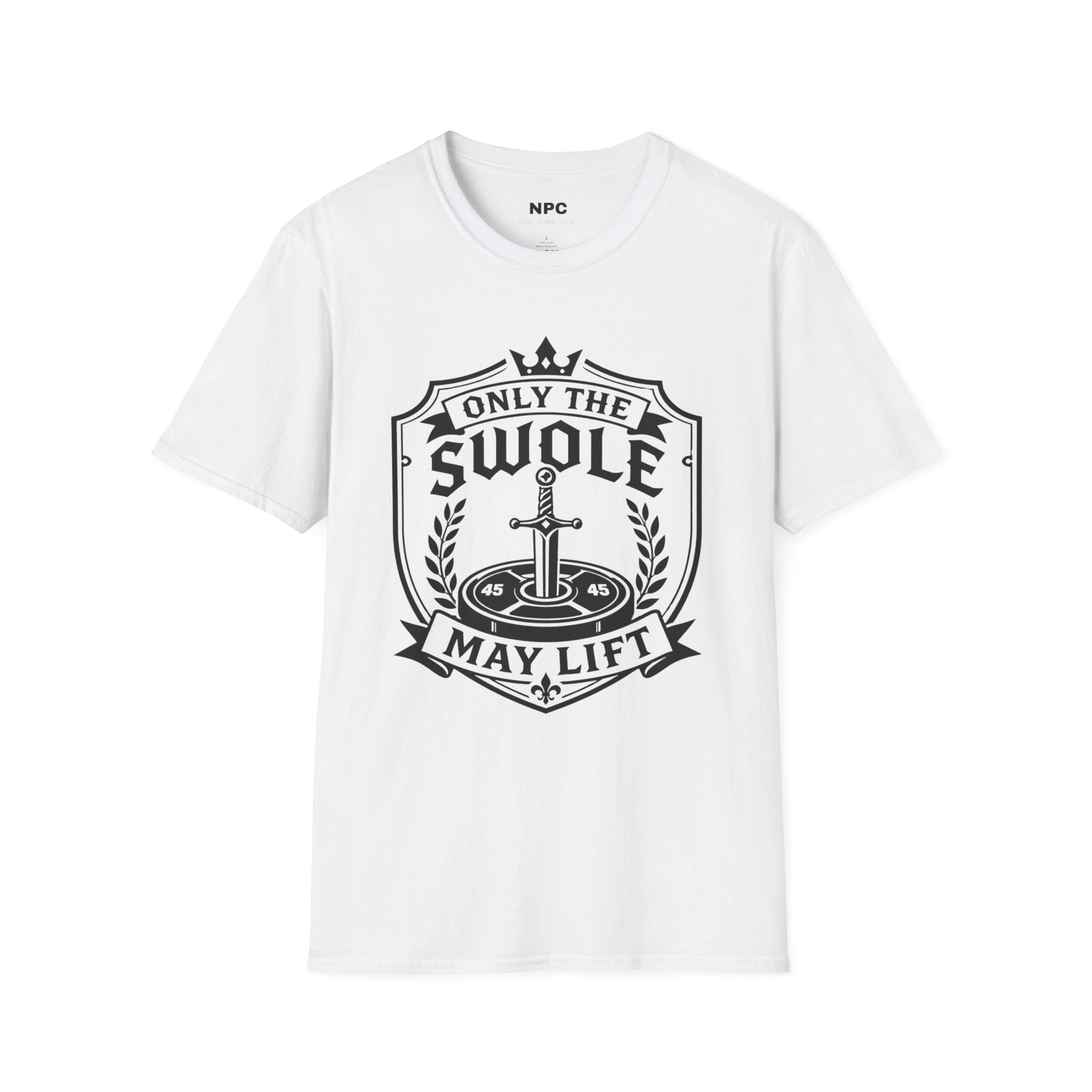 Only The Swole May Lift T-Shirt