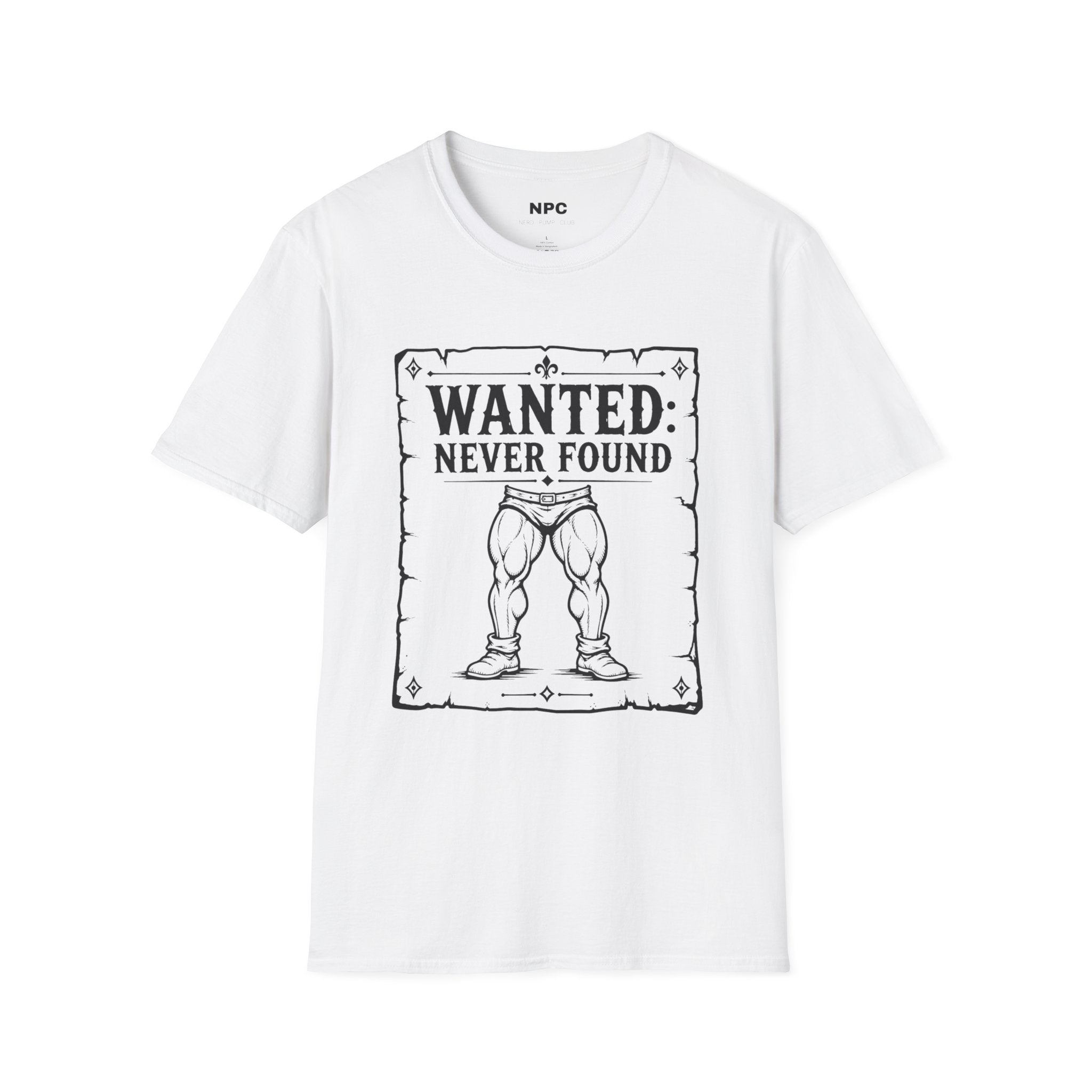 Wanted Never Found T-Shirt
