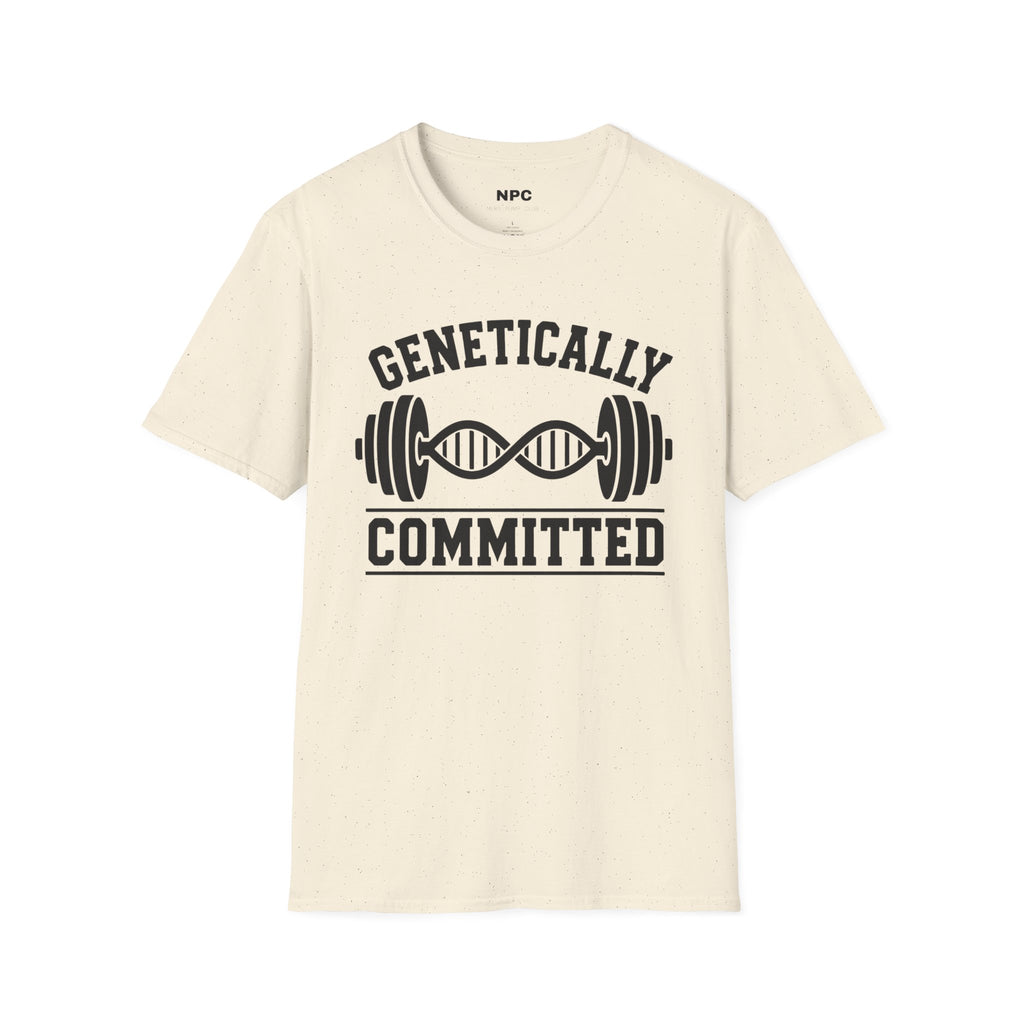 Genetically Committed T-Shirt