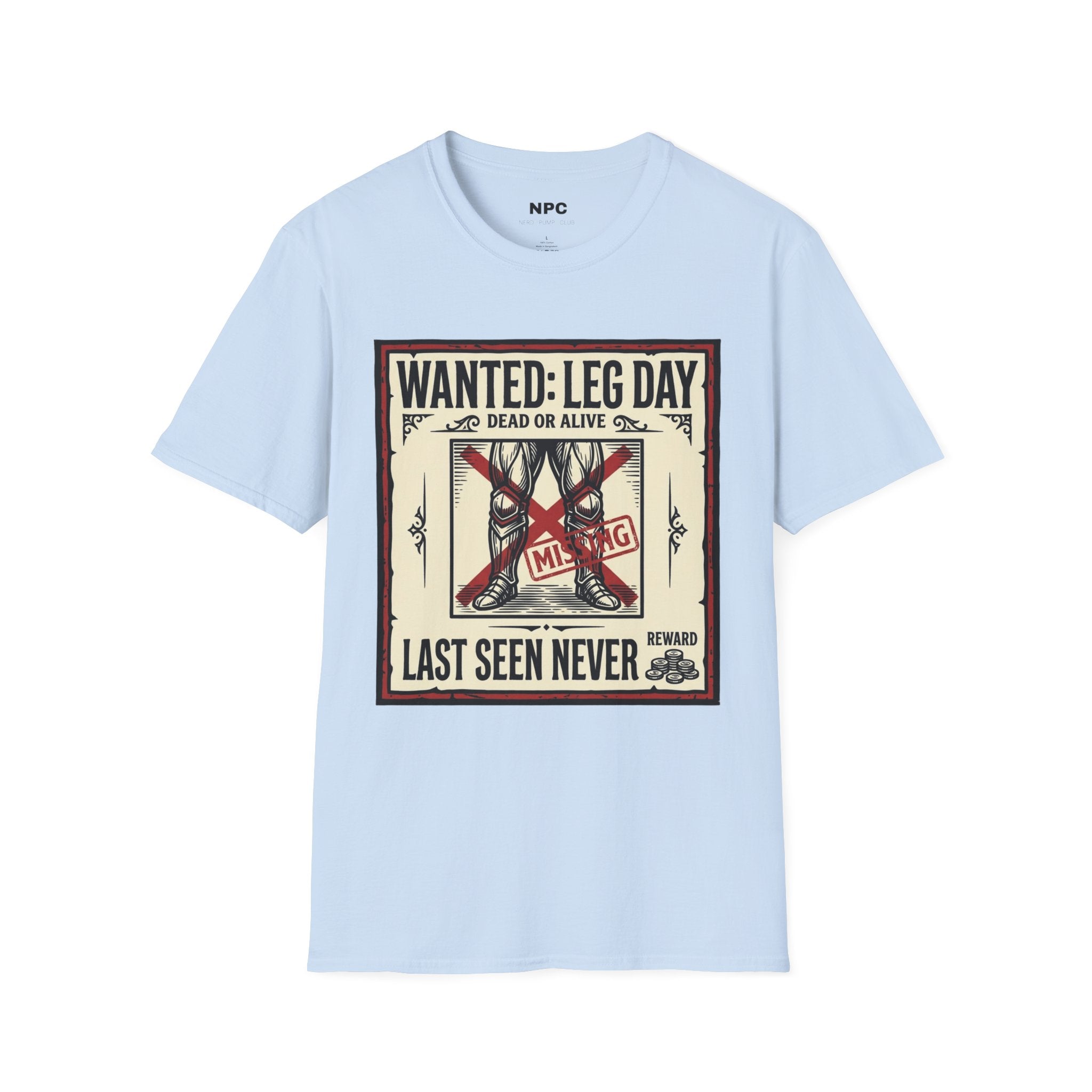 Wanted Leg Day T-Shirt