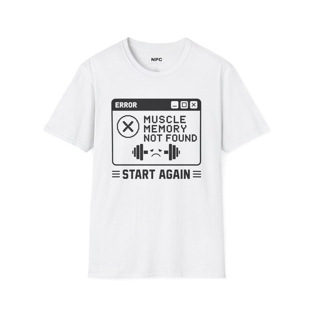 Muscle Memory Not Found T-Shirt