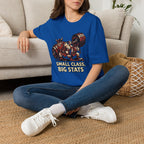 Small Class Big Stats T-Shirt