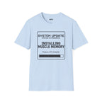 Installing Muscle Memory T-Shirt