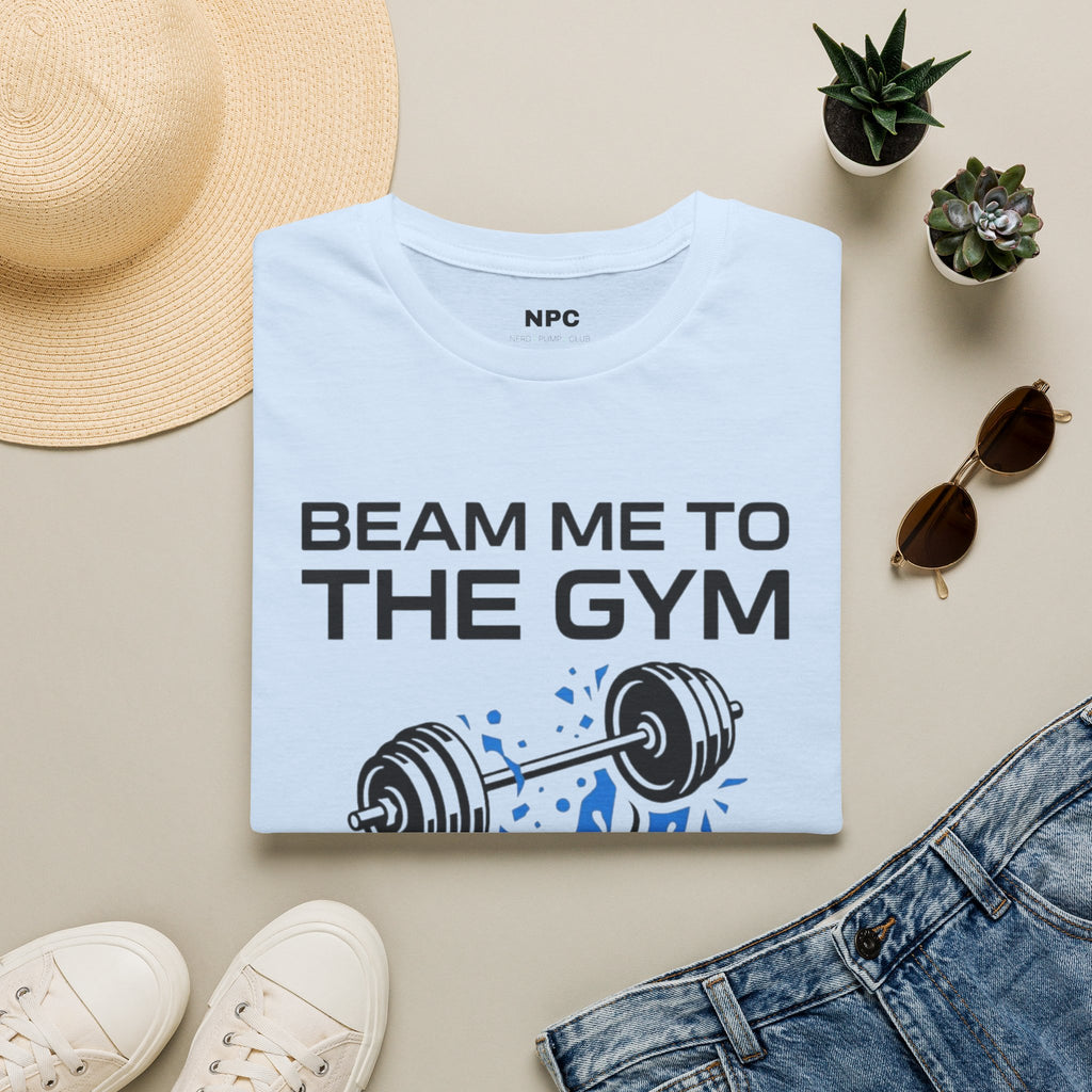 Beam Me To The Gym T-Shirt