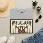 Wanted Leg Day T-Shirt