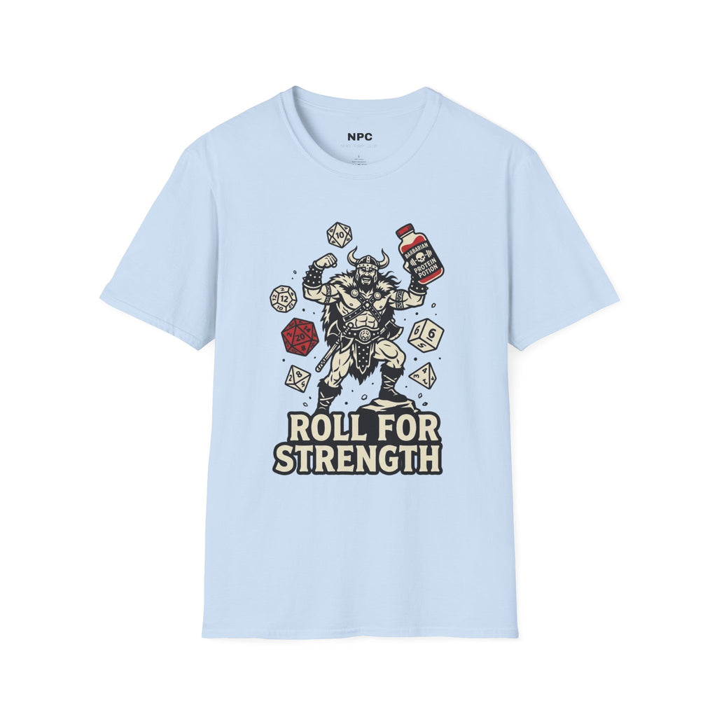 Roll For Strength T-Shirt