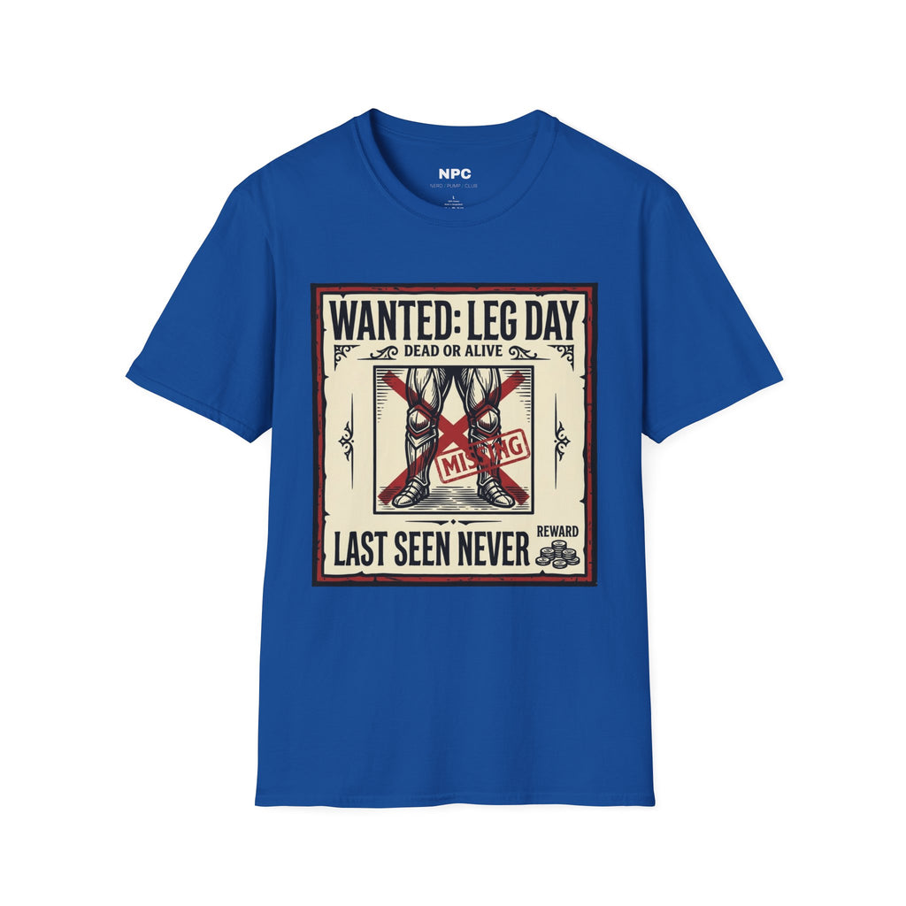 Wanted Leg Day T-Shirt