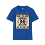 Wanted Leg Day T-Shirt