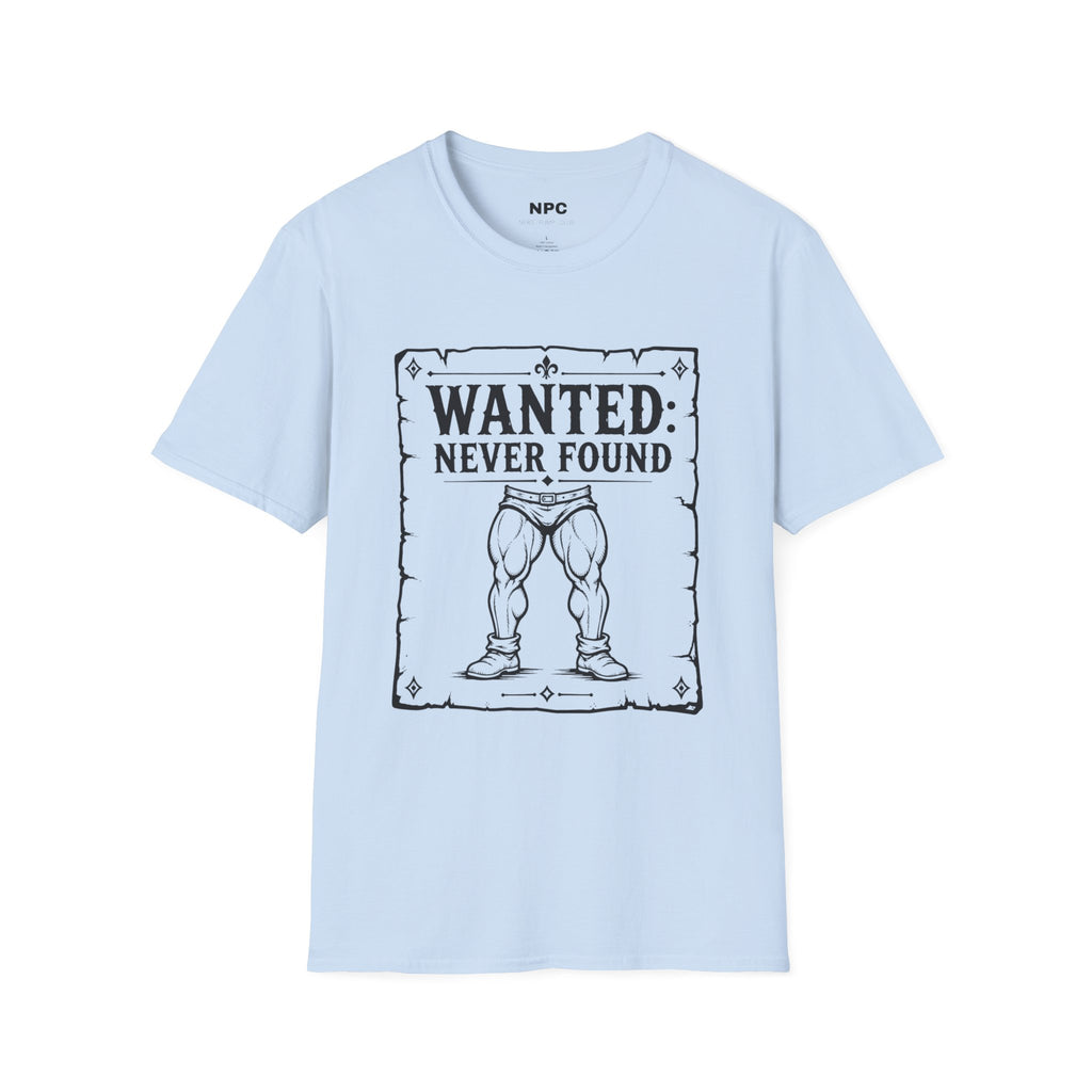 Wanted Never Found T-Shirt