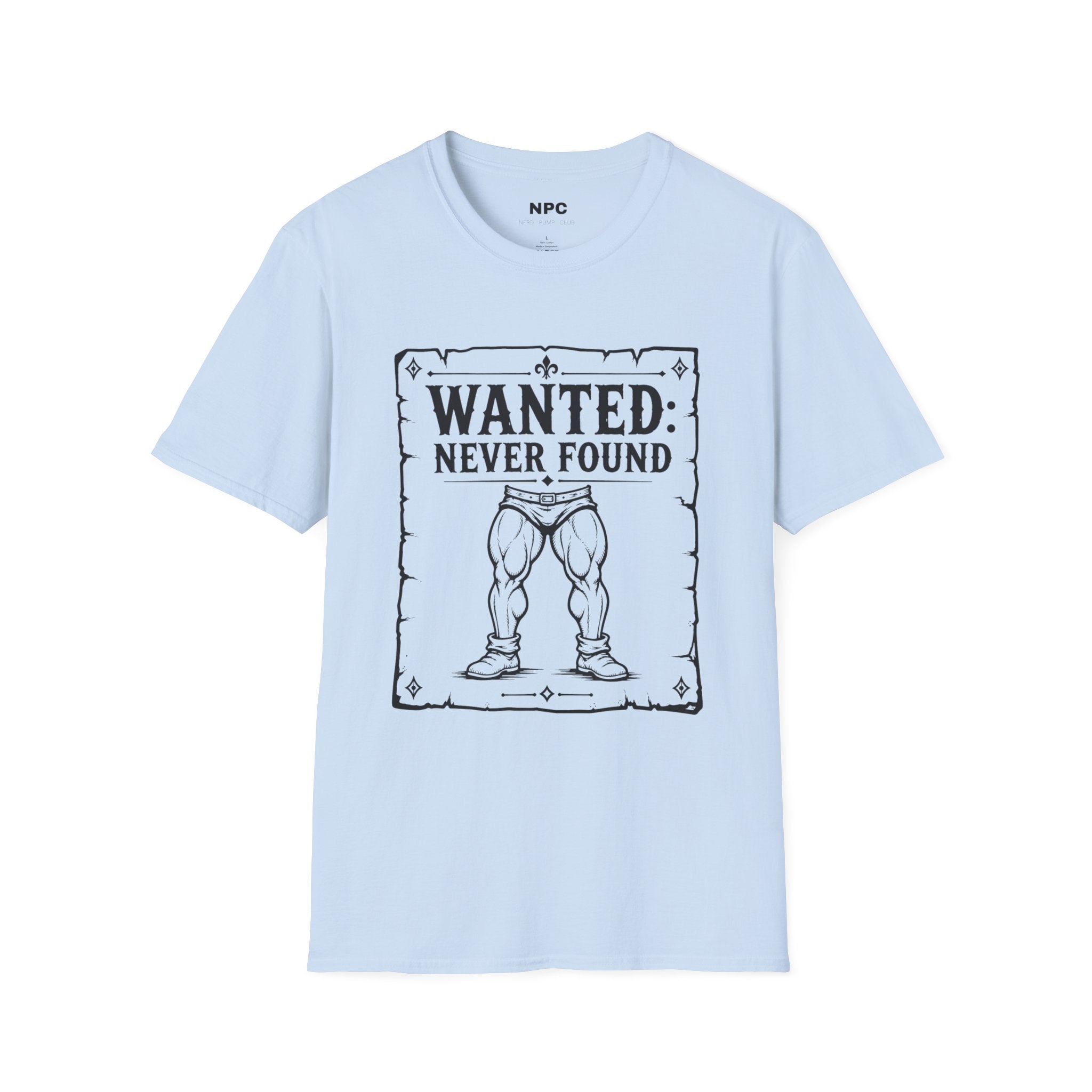 Wanted Never Found T-Shirt
