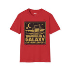 Training In A Galaxy Far From Comfort T-Shirt