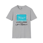 Live Long & Lift Heavy T-Shirt