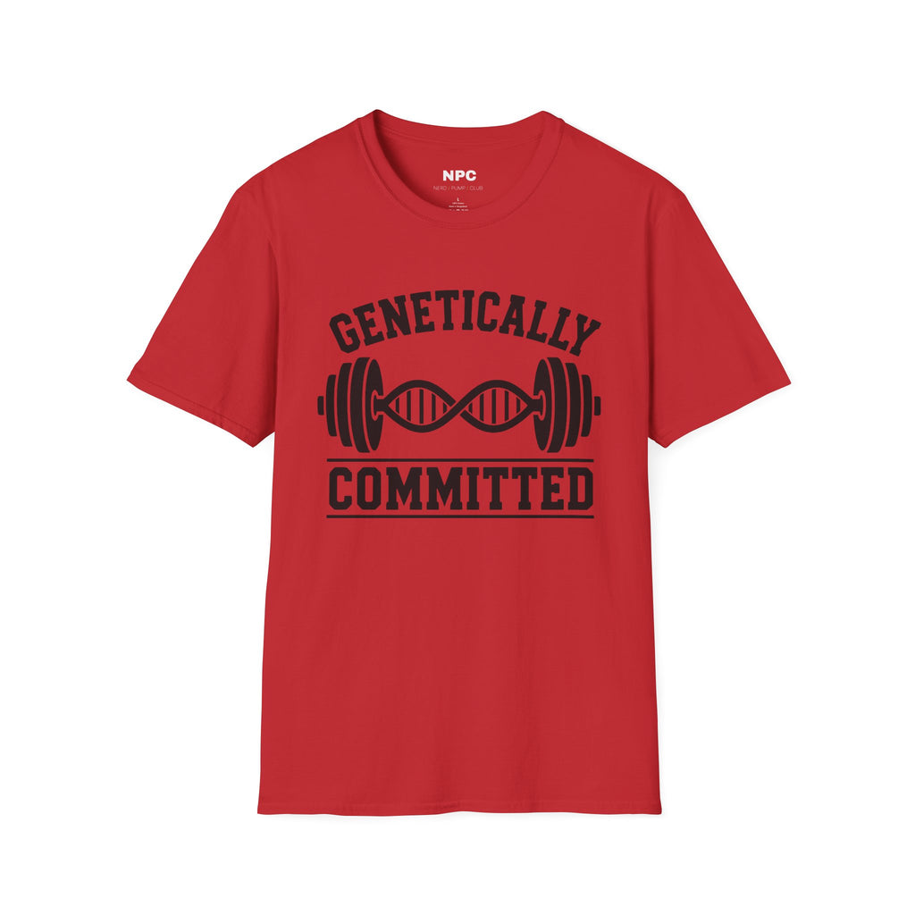 Genetically Committed T-Shirt