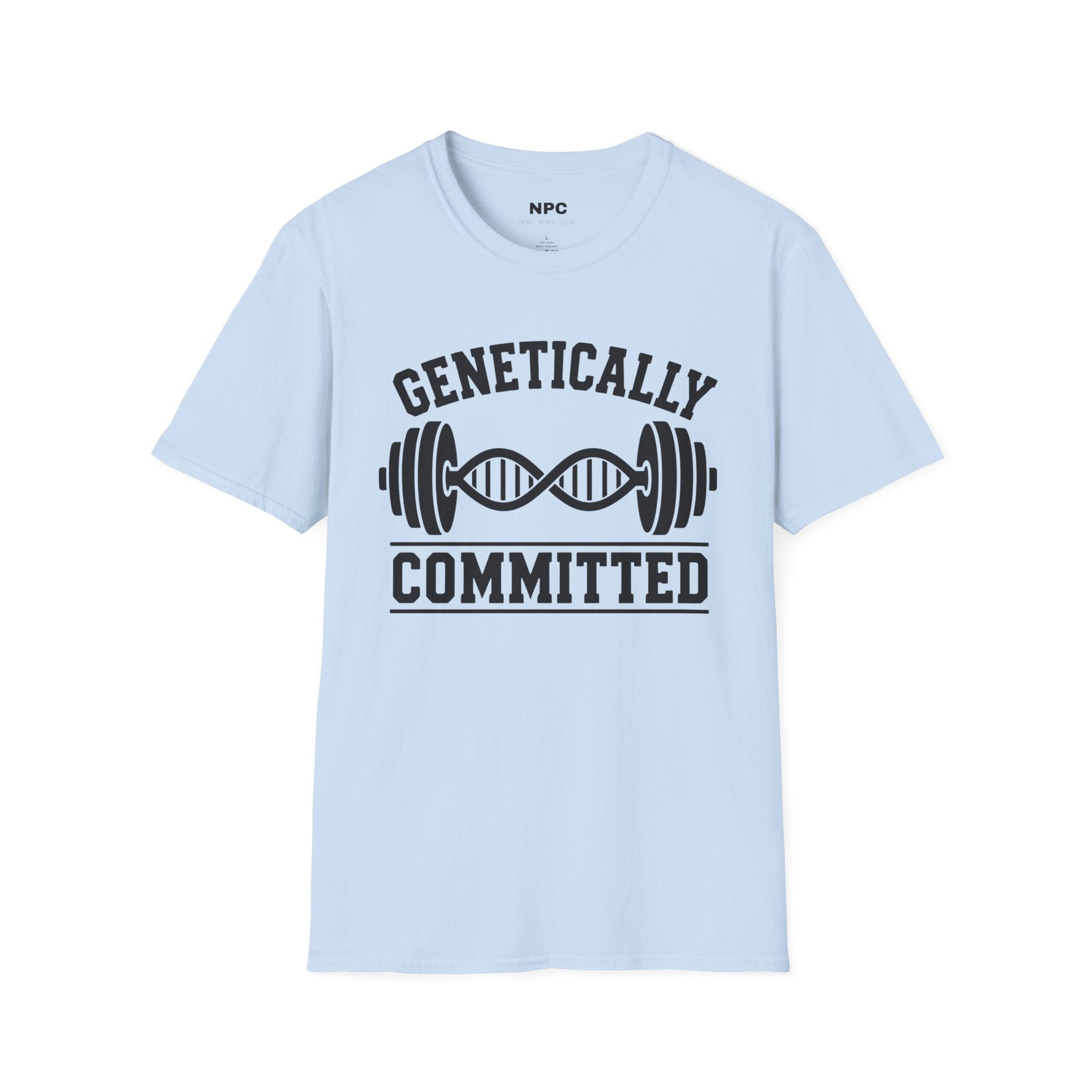 Genetically Committed T-Shirt