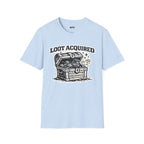 Loot Acquired T-Shirt