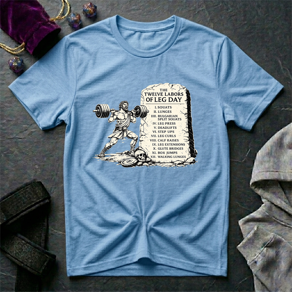 12 Labors of Leg Day T-Shirt
