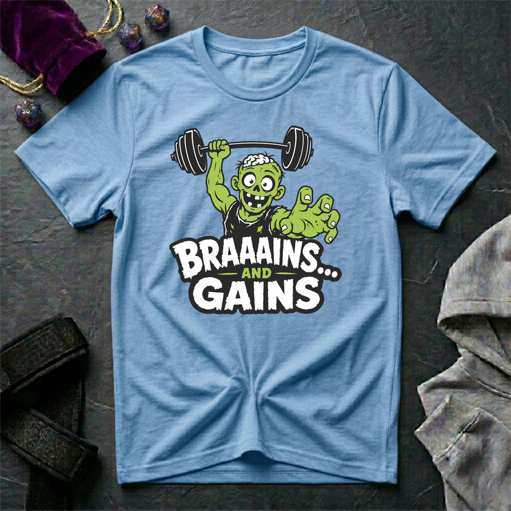 Braaains and Gains T-Shirt
