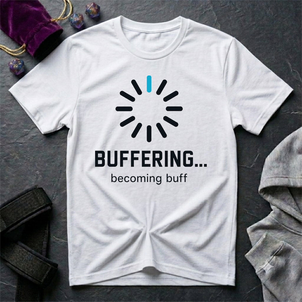 Buffering T-Shirt