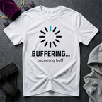 Buffering T-Shirt