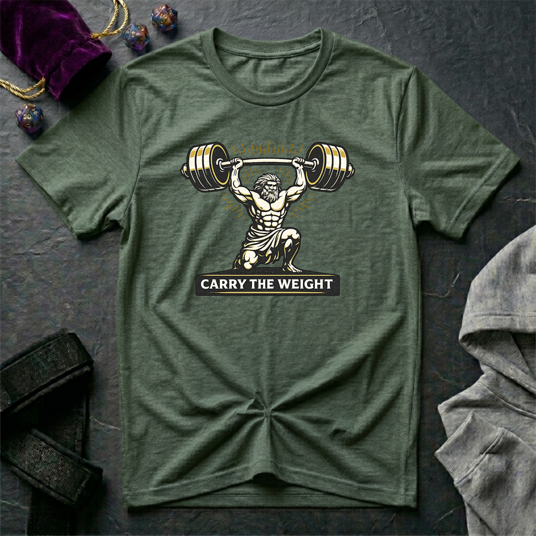 Carry The Weight T-Shirt