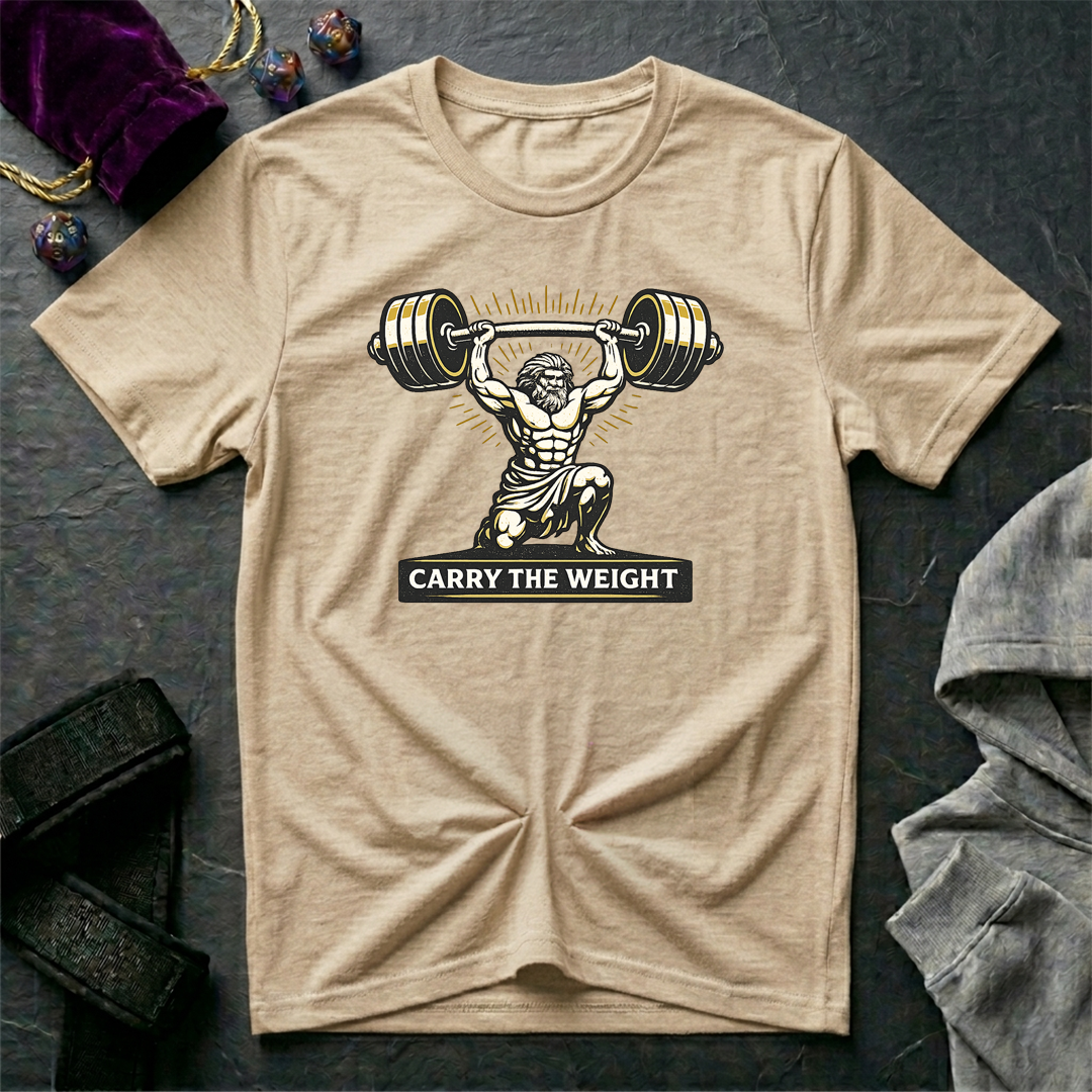 Carry The Weight T-Shirt