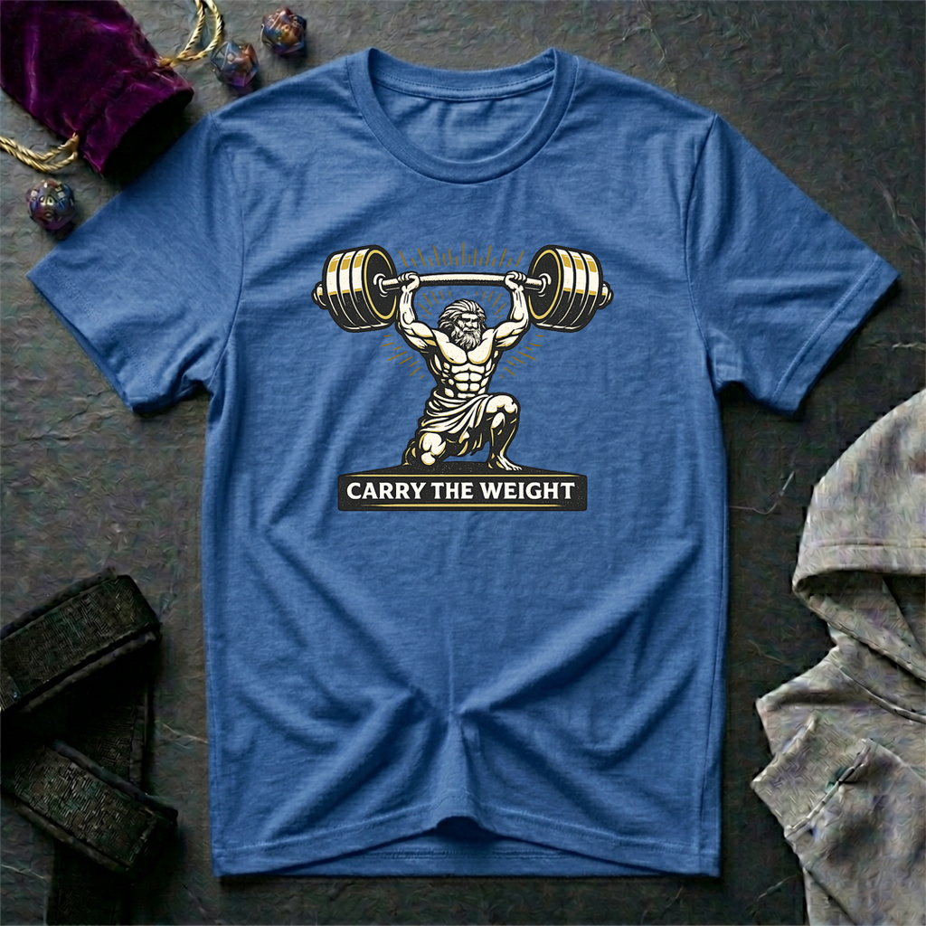 Carry The Weight T-Shirt