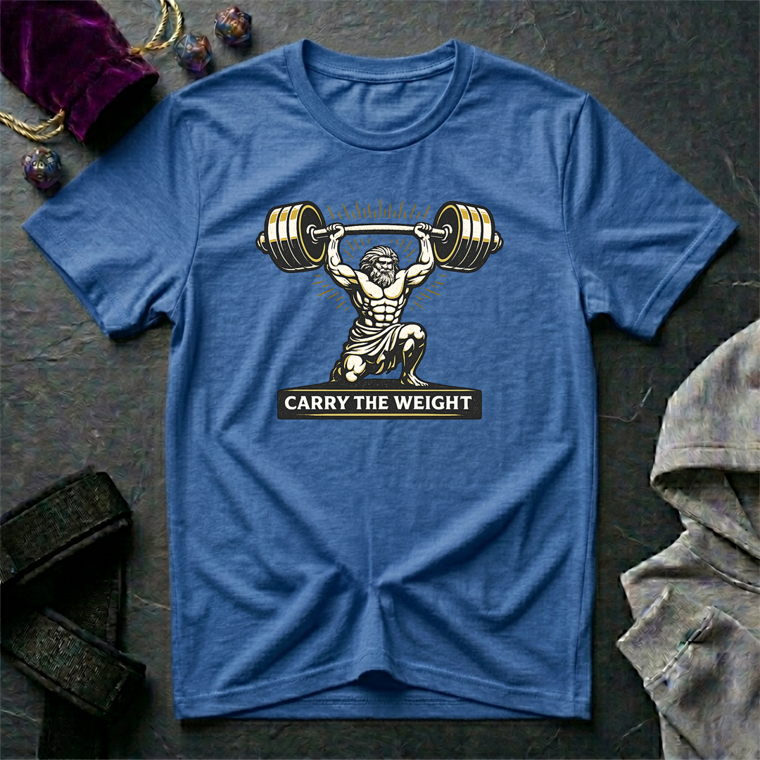 Carry The Weight T-Shirt