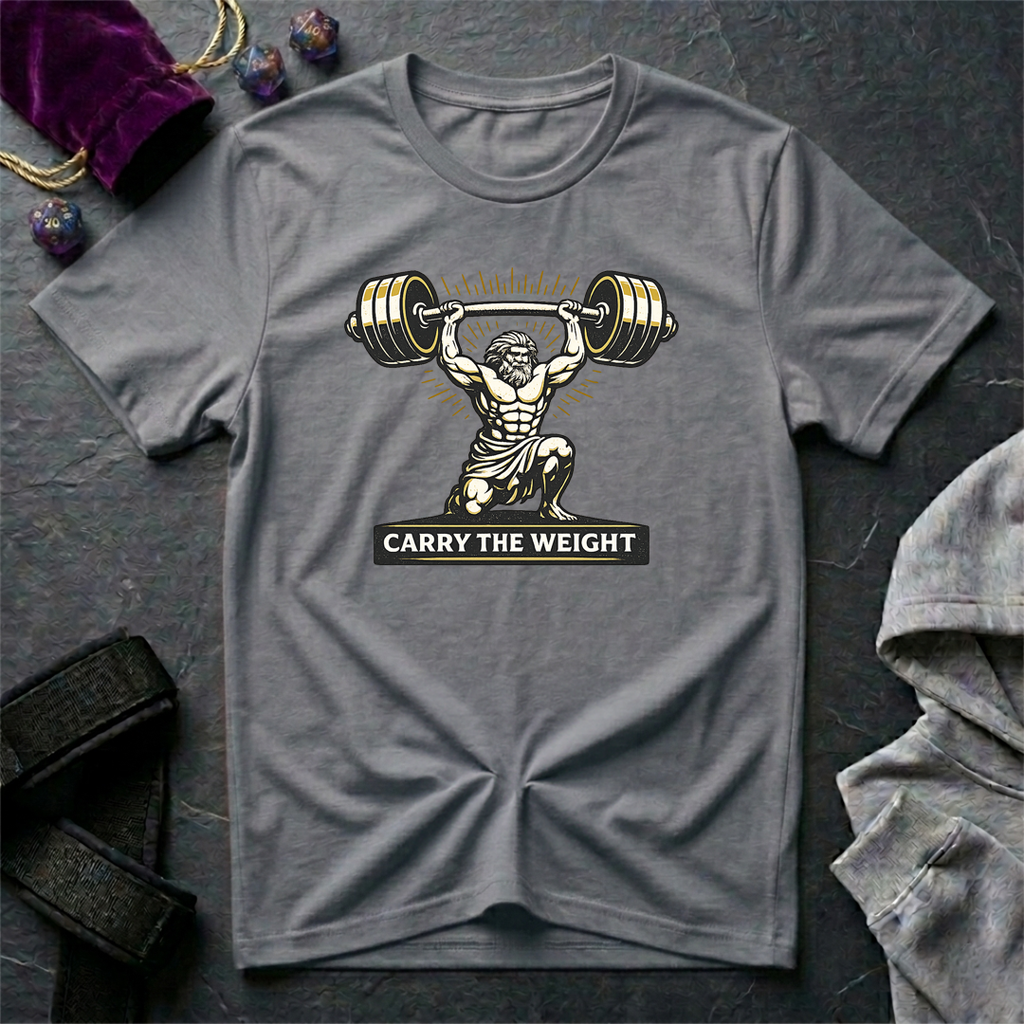 Carry The Weight T-Shirt