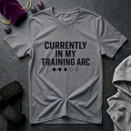 Currently In My Training Arc T-Shirt