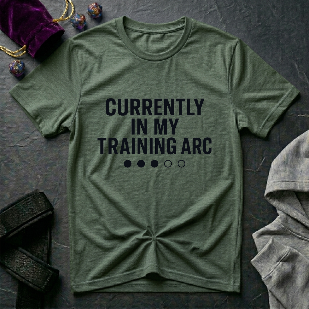 Currently In My Training Arc T-Shirt