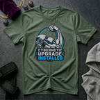 Cybernetic Upgrade Installed T-Shirt