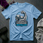 Cybernetic Upgrade Installed T-Shirt