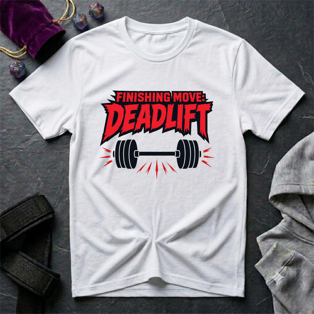 Finishing Move Deadlift T-Shirt