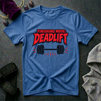 Finishing Move Deadlift T-Shirt