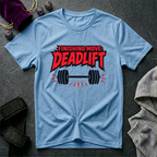Finishing Move Deadlift T-Shirt