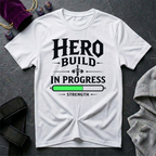 Hero Build In Progress T-Shirt