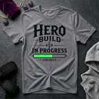 Hero Build In Progress T-Shirt