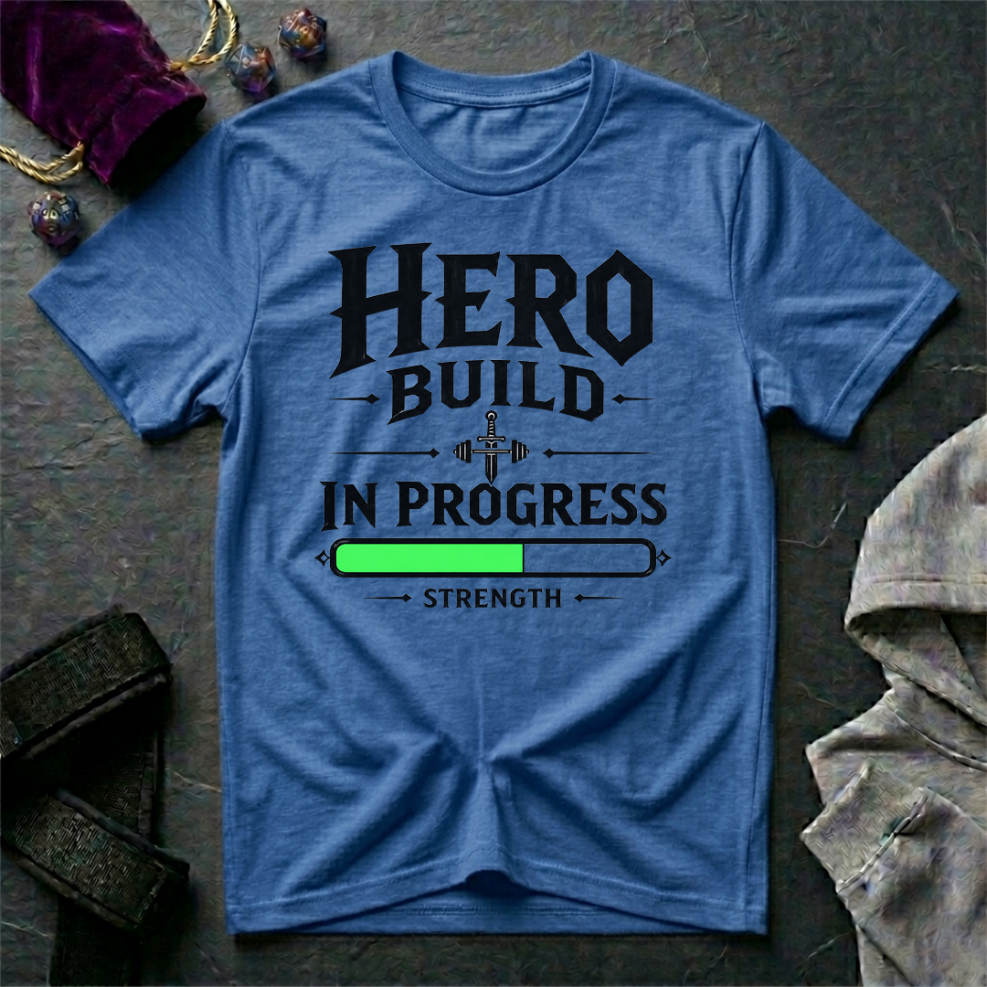 Hero Build In Progress T-Shirt