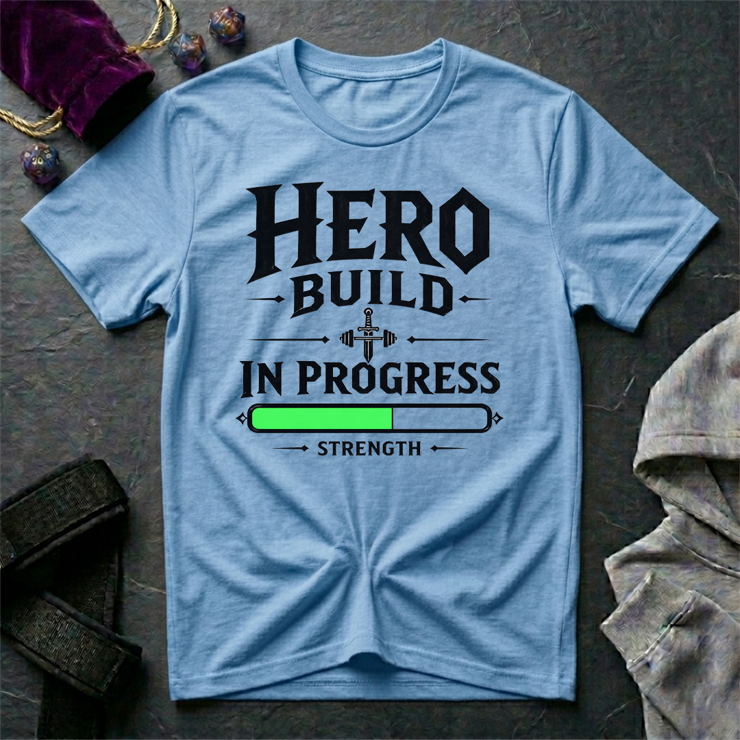 Hero Build In Progress T-Shirt