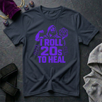 I Roll 20s To Heal-Shirt