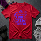 I Roll 20s To Heal-Shirt