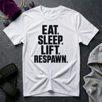 Eat Sleep Lift Respawn T-Shirt