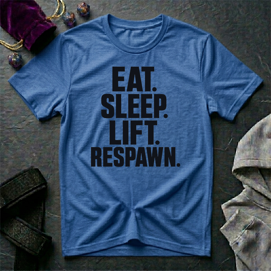 Eat Sleep Lift Respawn T-Shirt