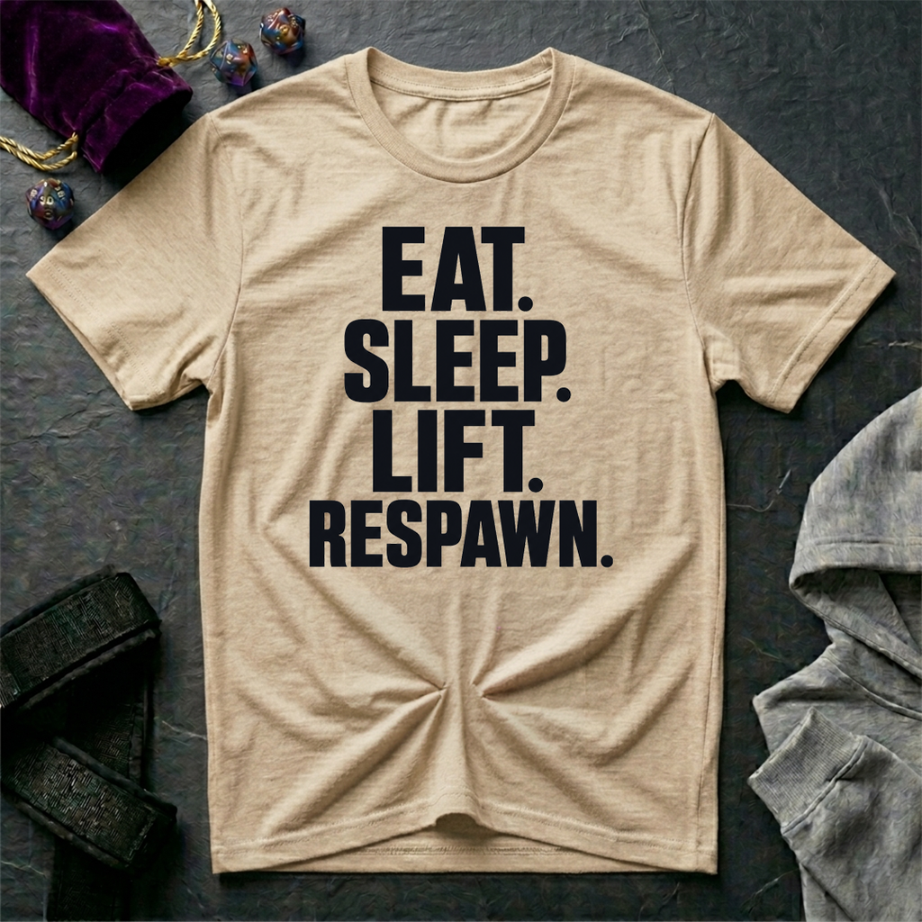Eat Sleep Lift Respawn T-Shirt