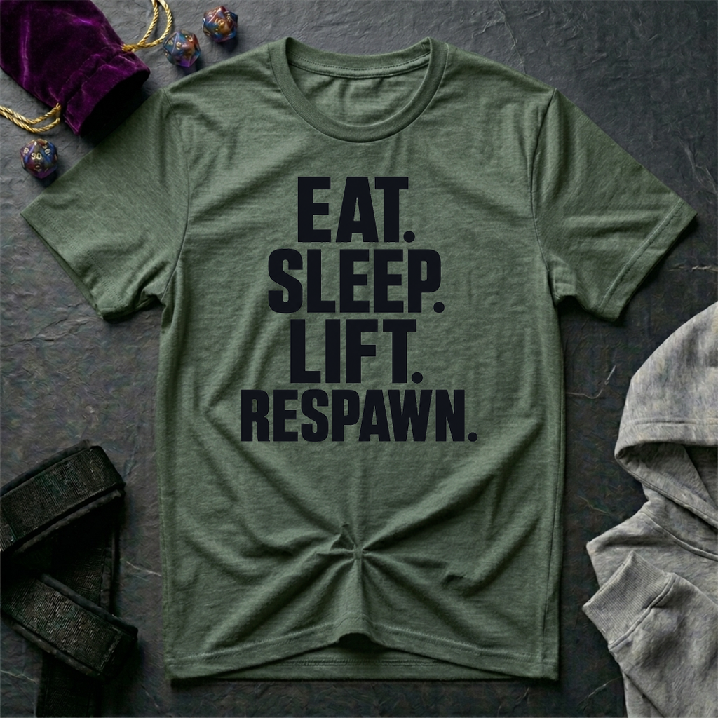 Eat Sleep Lift Respawn T-Shirt