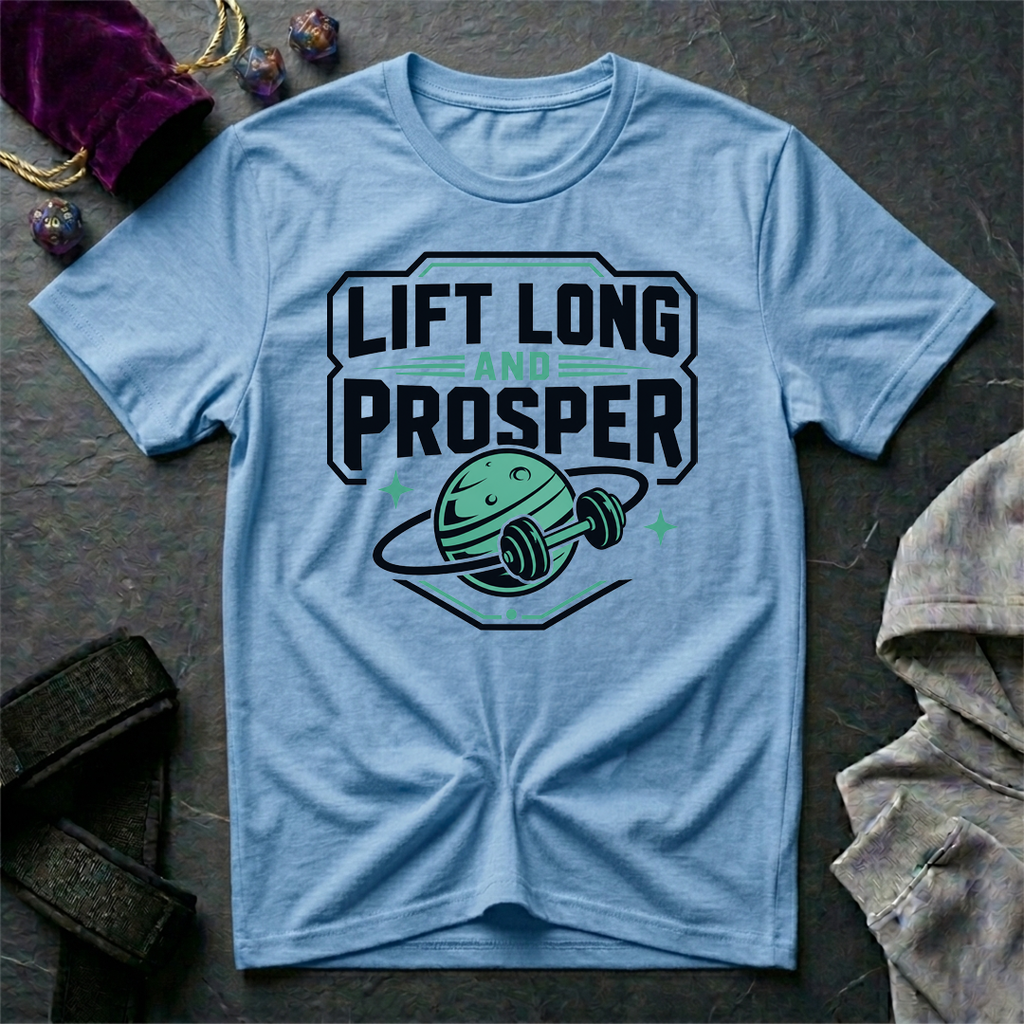 Lift Long And Prosper T-Shirt