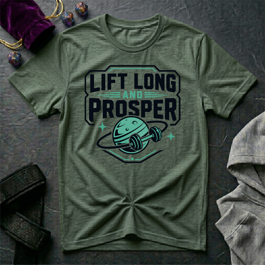 Lift Long And Prosper T-Shirt