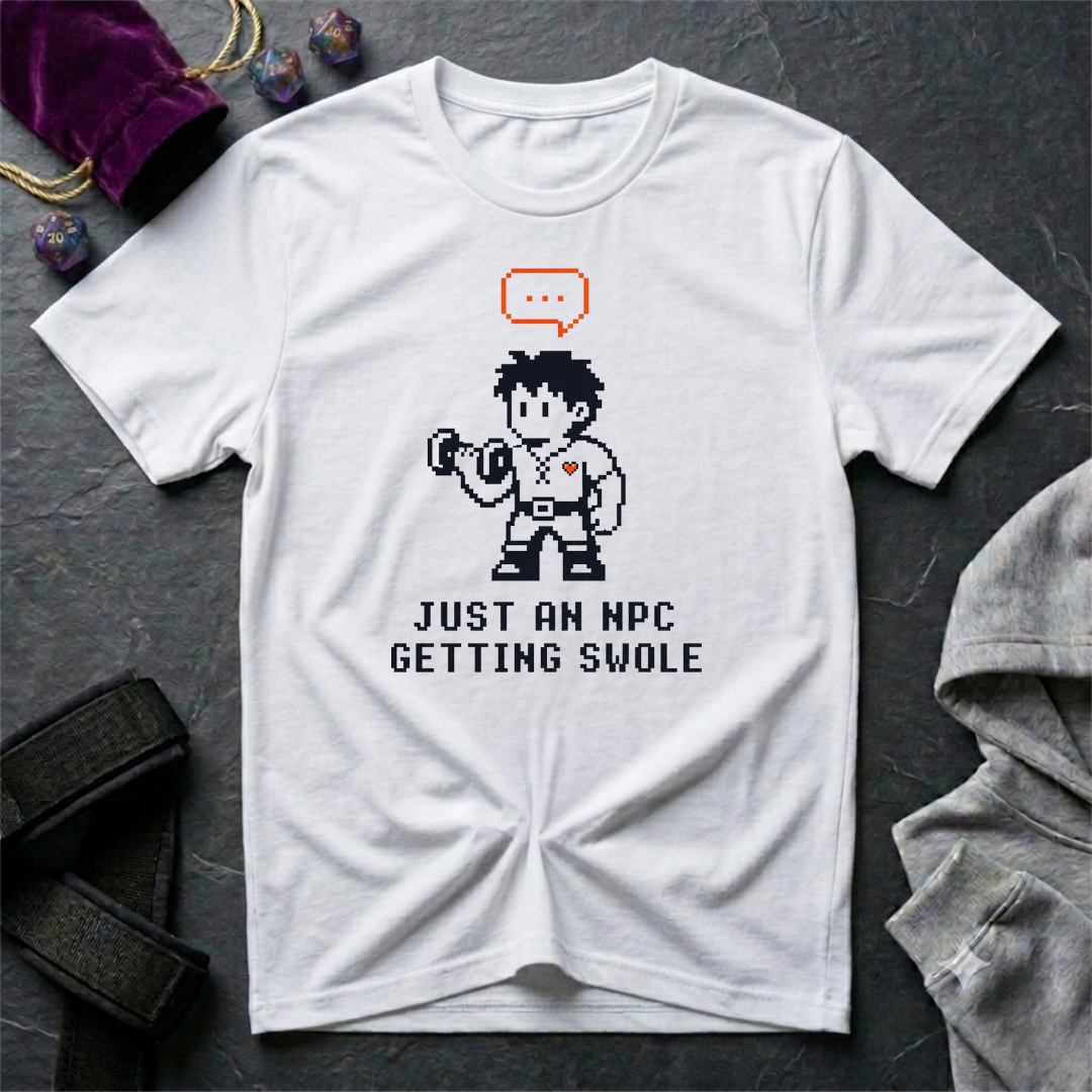 NPC Getting Swole T-Shirt
