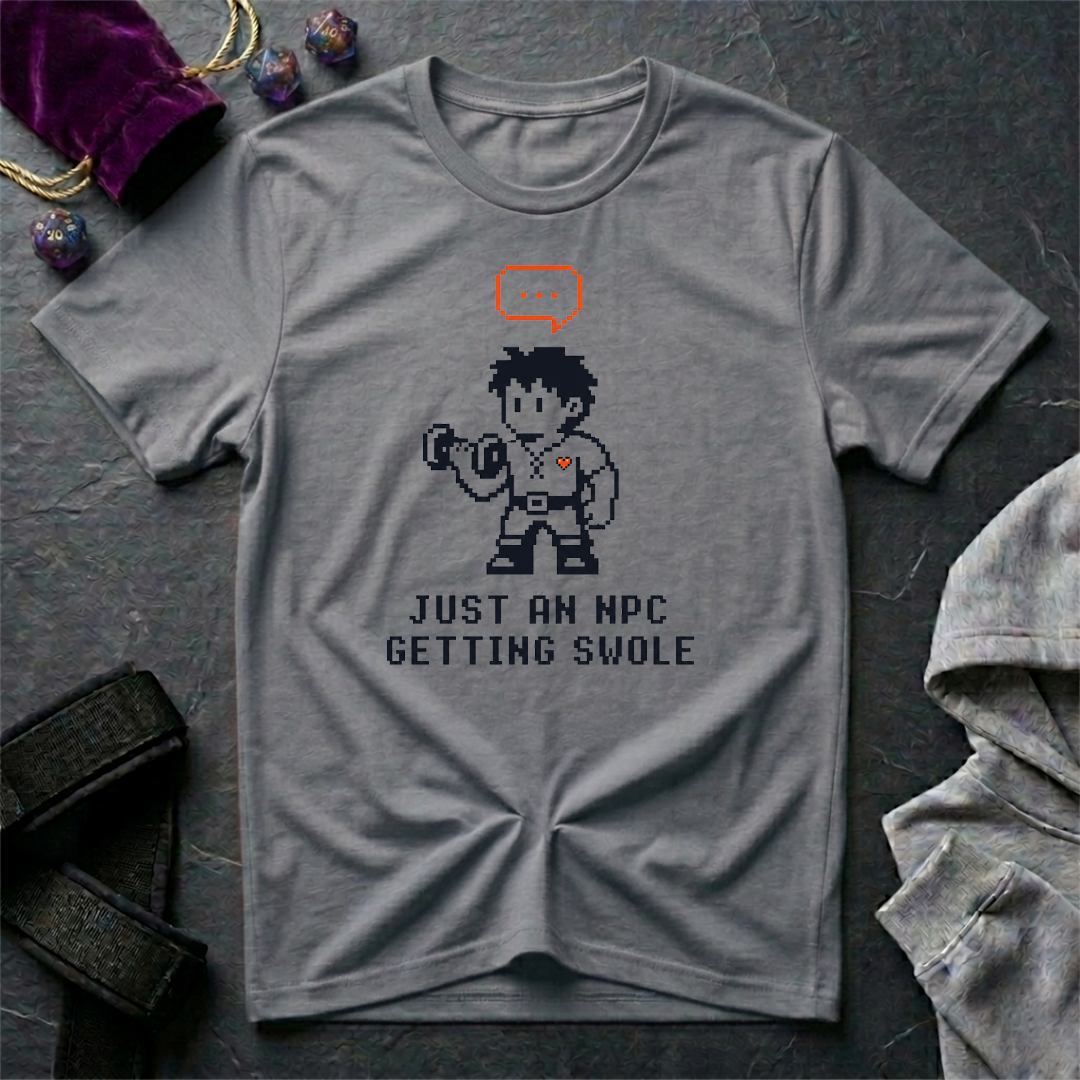 NPC Getting Swole T-Shirt